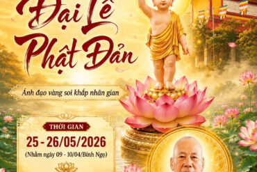 ĐẠI LỄ PHẬT ĐẢN PL: 2570 VÀ LỄ HÚY KỴ LẦN THỨ 4 CỐ HT ÂN SƯ THƯỢNG NHỰT HẠ HUỆ